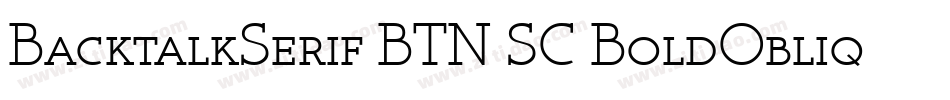 BacktalkSerif BTN SC BoldOblique字体转换